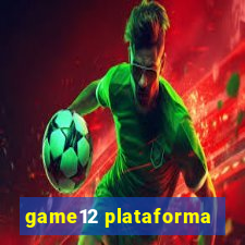 game12 plataforma